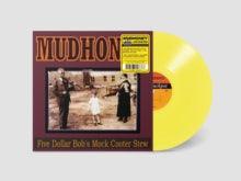 Mudhoney- Five Dollar Bob's Mock Cooter Stew (Yellow Vinyl) - LP