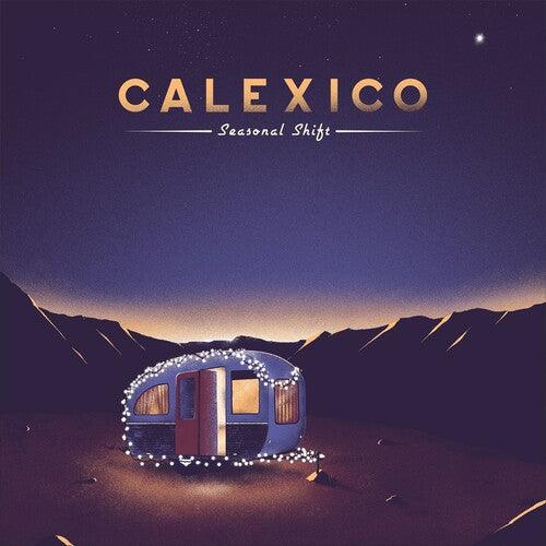 Calexico- Seasonal Shift - LP