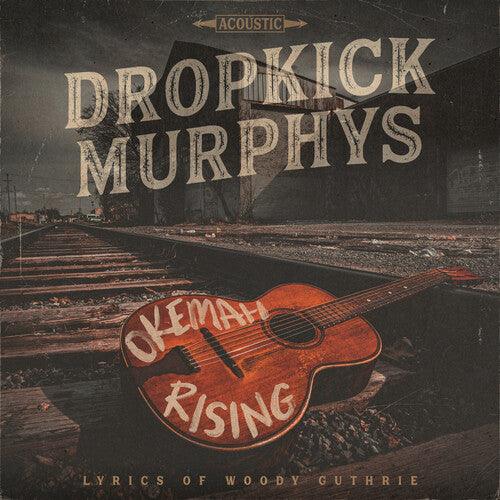 Dropkick Murphys- Okemah Rising - LP