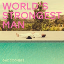 Gaz Coombes- World’s Strongest Man [LP] - LP