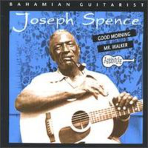 Joseph Spence: Good Morning Mr.Walker  [ CD ]