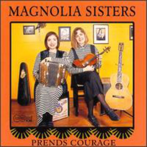 Magnolia Sisters: Prends Courage  [ CD ]