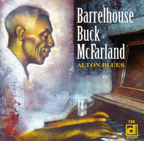 Barrelhouse Buck McFarland: Alton Blues  [ CD ]