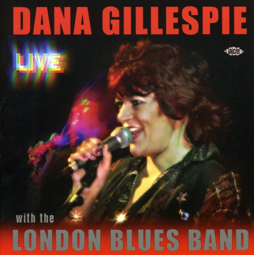 Dana Gillespie: Live with the London Blues Band  [ CD ]