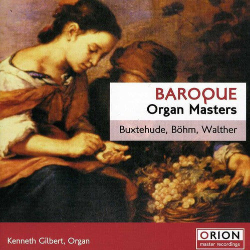 Kenneth Gilbert: Baroque Organ Masters  [ CD ]