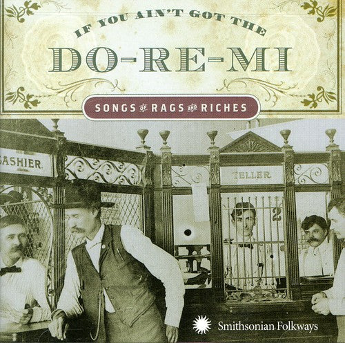 Various Artists: If You Ain't Got The Do-Re-Mi Songg Of Rags and Riches  [ CD ]