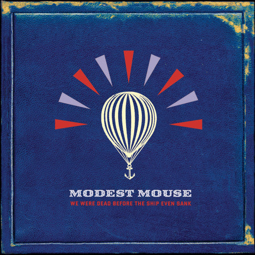 Modest Mouse: We Were Dead Before the Ship Even Sank  [ CD ]