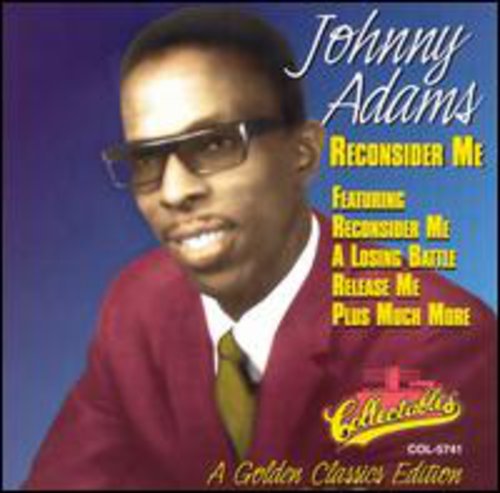 Johnny Adams: Reconsider Me-Golden Classics  [ CD ]