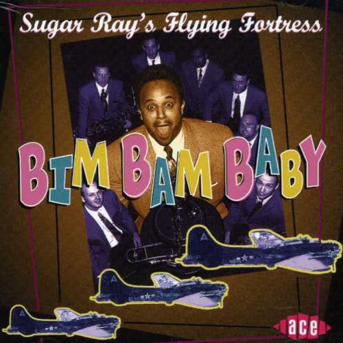 Sugar Ray's Flying Fortress: Bim Bam Baby  [ CD ]