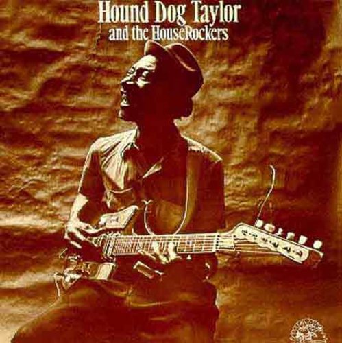 Hound Dog Taylor: & Houserockers  [ CD ]