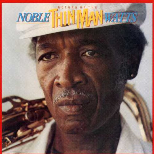 Noble Watts 'Thin Man': Return of the Thin Man  [ CD ]