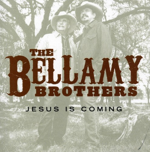 The Bellamy Brothers: Jesus Is Coming  [ CD ]