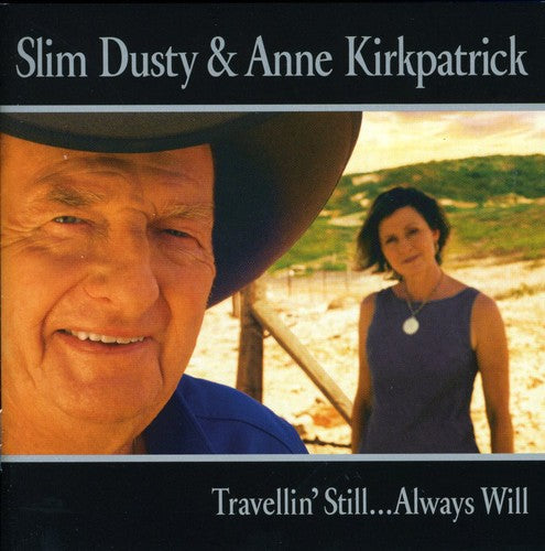 Slim Dusty: Travelling Setill Always Will  [ CD ]