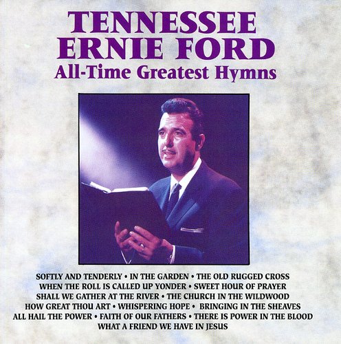 Tennessee Ernie Ford: Greatest Hymns  [ CD ]