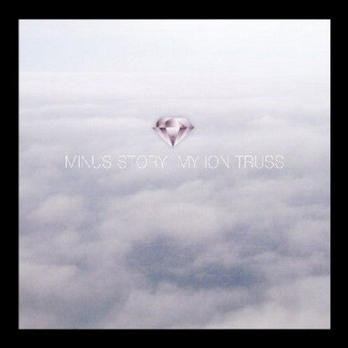 Minus Story: My Ion Truss [ LP ]