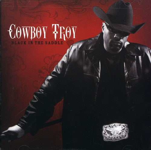 Cowboy Troy: Black in the Saddle  [ CD ]