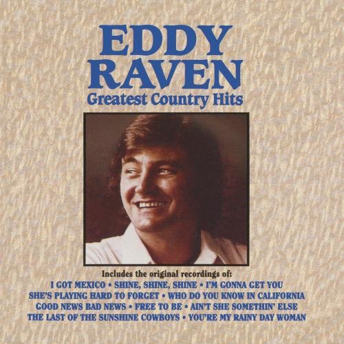 Eddy Raven: Greatest Country Hits  [ CD ]