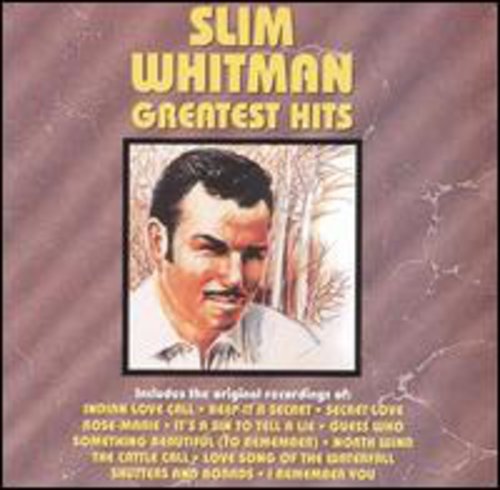 Slim Whitman: Greatest Hits  [ CD ]