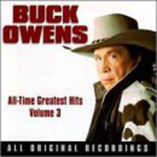 Buck Owens: Greatest Hits 3  [ CD ]