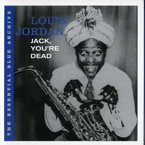 Louis Jordan: Jack You're Dead  [ CD ]
