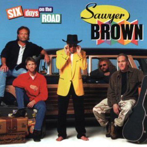 Sawyer Brown: Six Days on the Road  [ CD ]