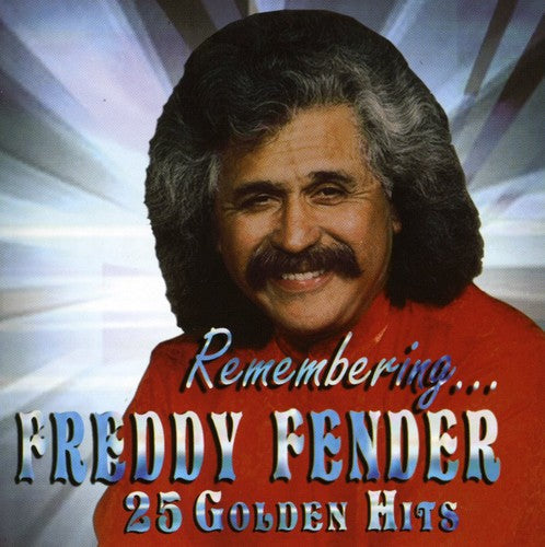 Freddy Fender: Remembering...25 Golden Hits  [ CD ]