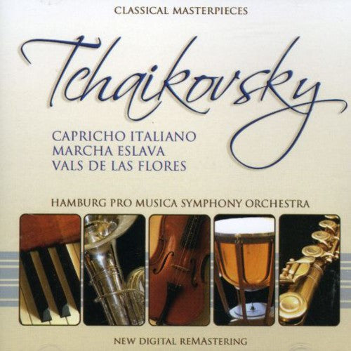 Hamburgo Pro Musica Symphony Orchestra: Tchaikovsky: Capricho Italiano-Marcha Eslava-Vals  [ CD ]