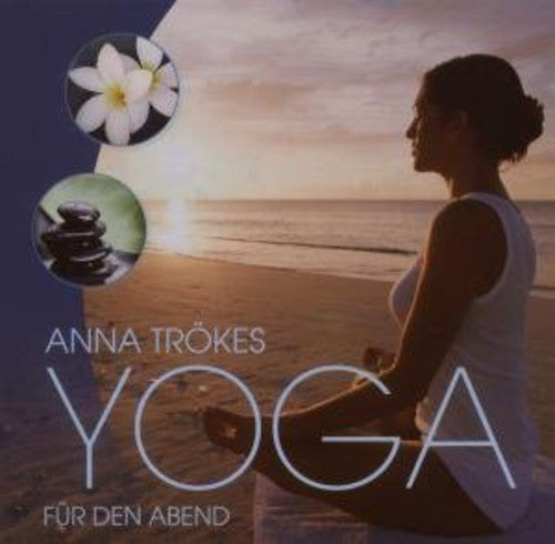 Trokes Anna: Yoga Fur Den Abend  [ CD ]