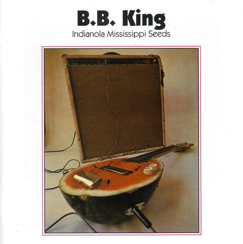 B.B. King: Indianola Mississippi Seeds  [ CD ]