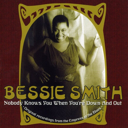 Bessie Smith: Nobody Knows You When You're Down & Out  [ CD ]