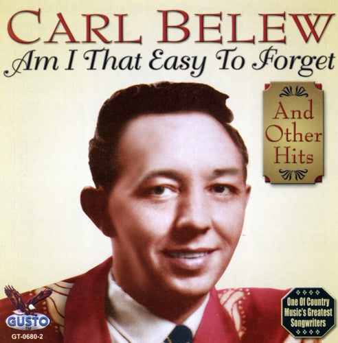 Carl Belew: Am I That Easy to Forget  [ CD ]