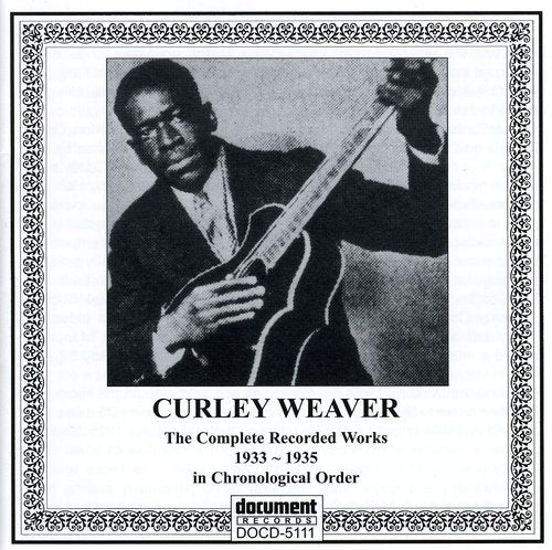 Curley Weaver: Curley Weaver 1933-1935  [ CD ]