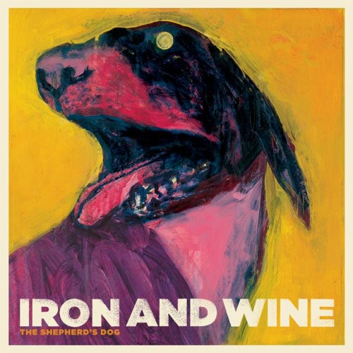Iron & Wine: Shepherd's Dog  [ CD ]