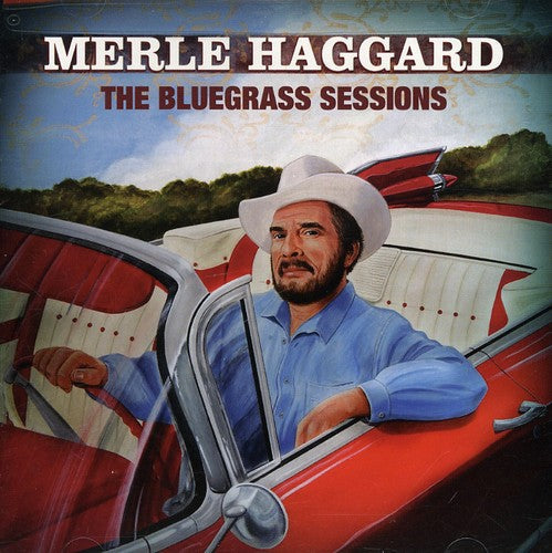 Merle Haggard: The Bluegrass Sessions  [ CD ]