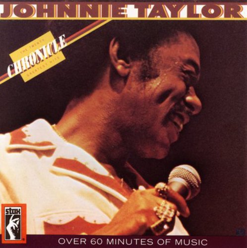 Johnnie Taylor: Chronicle: 20 Greatest Hits  [ CD ]