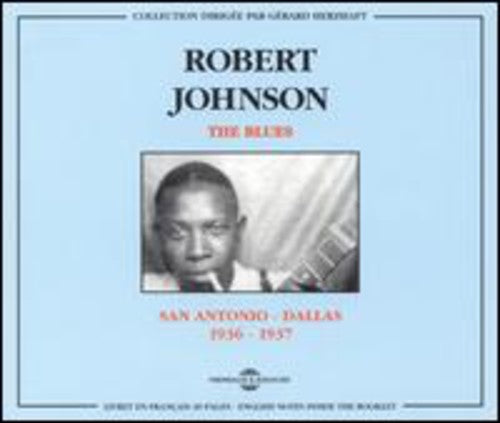 Robert Johnson: San Antonio-Dallas 1936-1937  [ CD ]