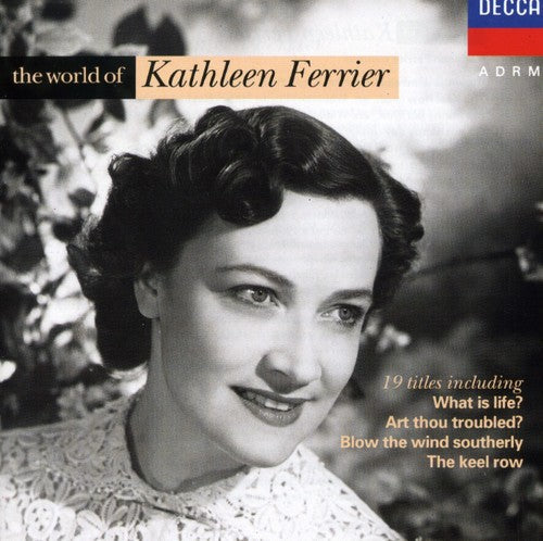 Kathleen Ferrier: World of Ferrier  [ CD ]