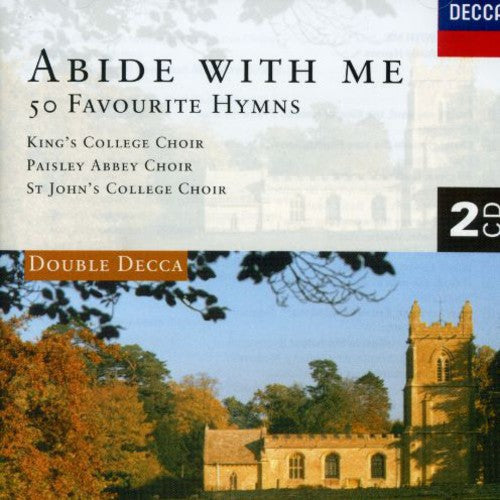 The Choir of King's College Cambridge: Abide with Me: 50 Favourite Hymns  [ CD ]