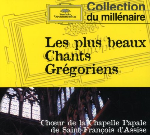 Choeur de la Chapelle Papale de Saint-Fran ois d'Assise: Les Plus Beaux Chants Gregoriens  [ CD ]
