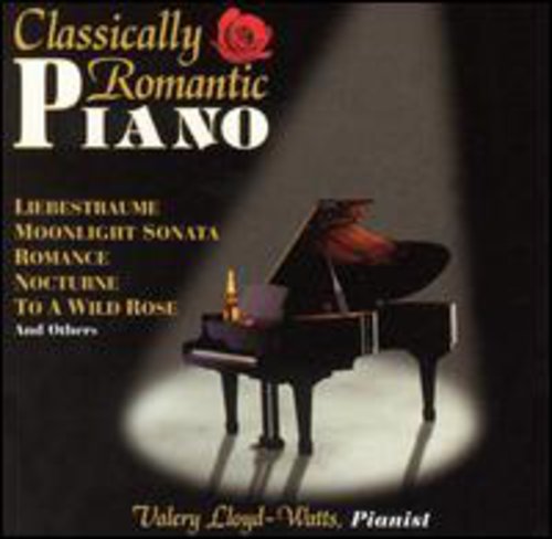 Valery Lloyd-Watts: Classically Romantic Piano  [ CD ]