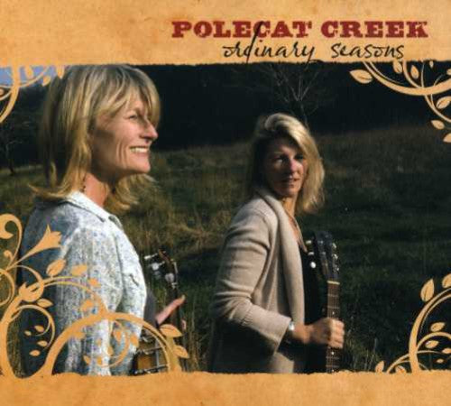 Polecat Creek: Ordinary Seasons  [ CD ]