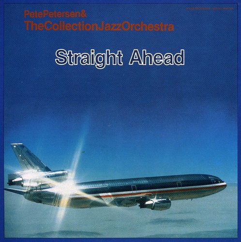 Pete Petersen & Collection Jaz: Straight Ahead - CD