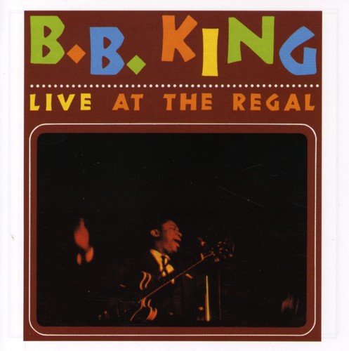 B.B. King: Live at the Regal  [ CD ]