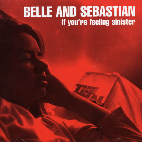 Belle and Sebastian: If You're Feeling Sinister  [ CD ]