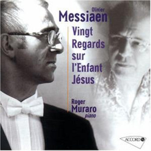 Roger Muraro: Messiaen: Vingt Regards Sur L'enfant Jesus  [ CD ]