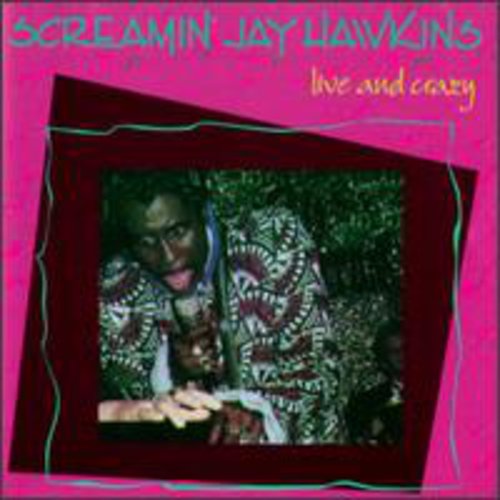 Screamin' Jay Hawkins: Live & Crazy  [ CD ]