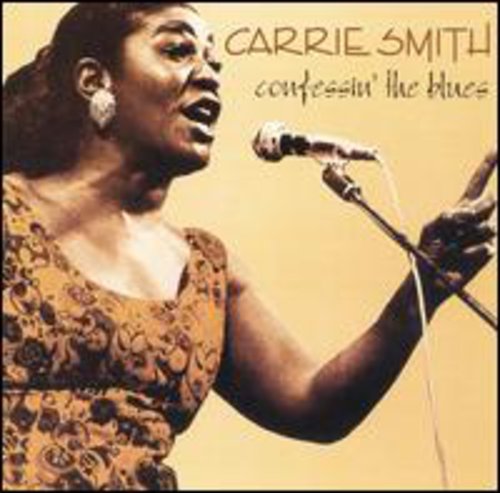 Carrie Smith: Confessin the Blues  [ CD ]