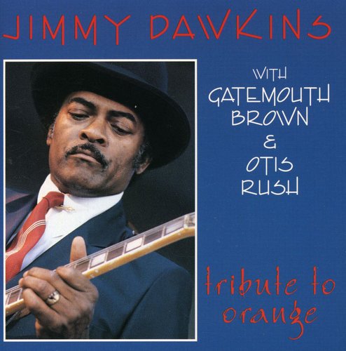Jimmy Dawkins: Tribute to Orange  [ CD ]