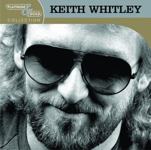 Keith Whitley: Platinum & Gold Collection  [ CD ]
