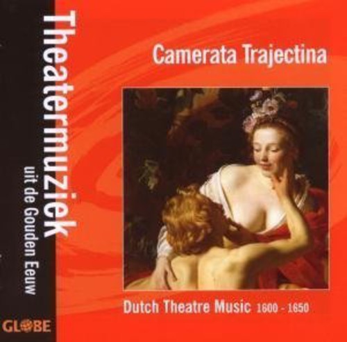 Camerata Trajectina: Dutch Theatre Music 1600-1650  [ CD ]